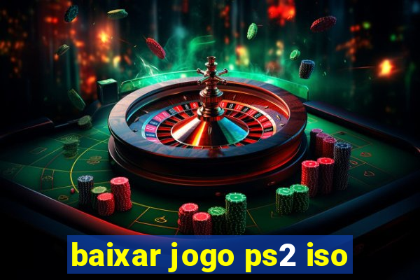 baixar jogo ps2 iso